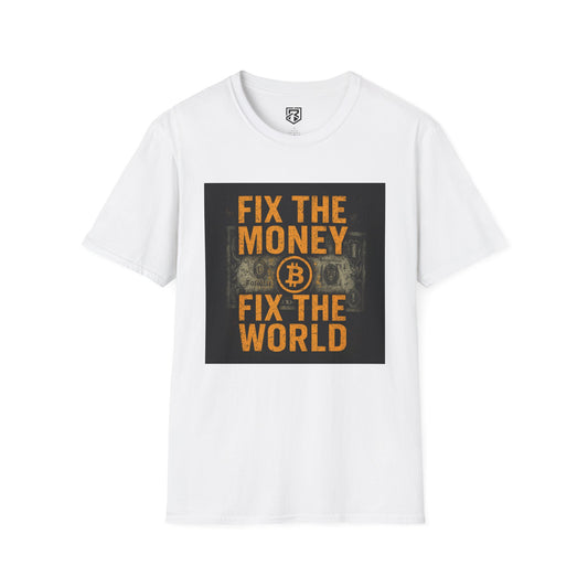 "Fix the Money, Fix the World" Unisex Crypto T-Shirt | Bitcoin