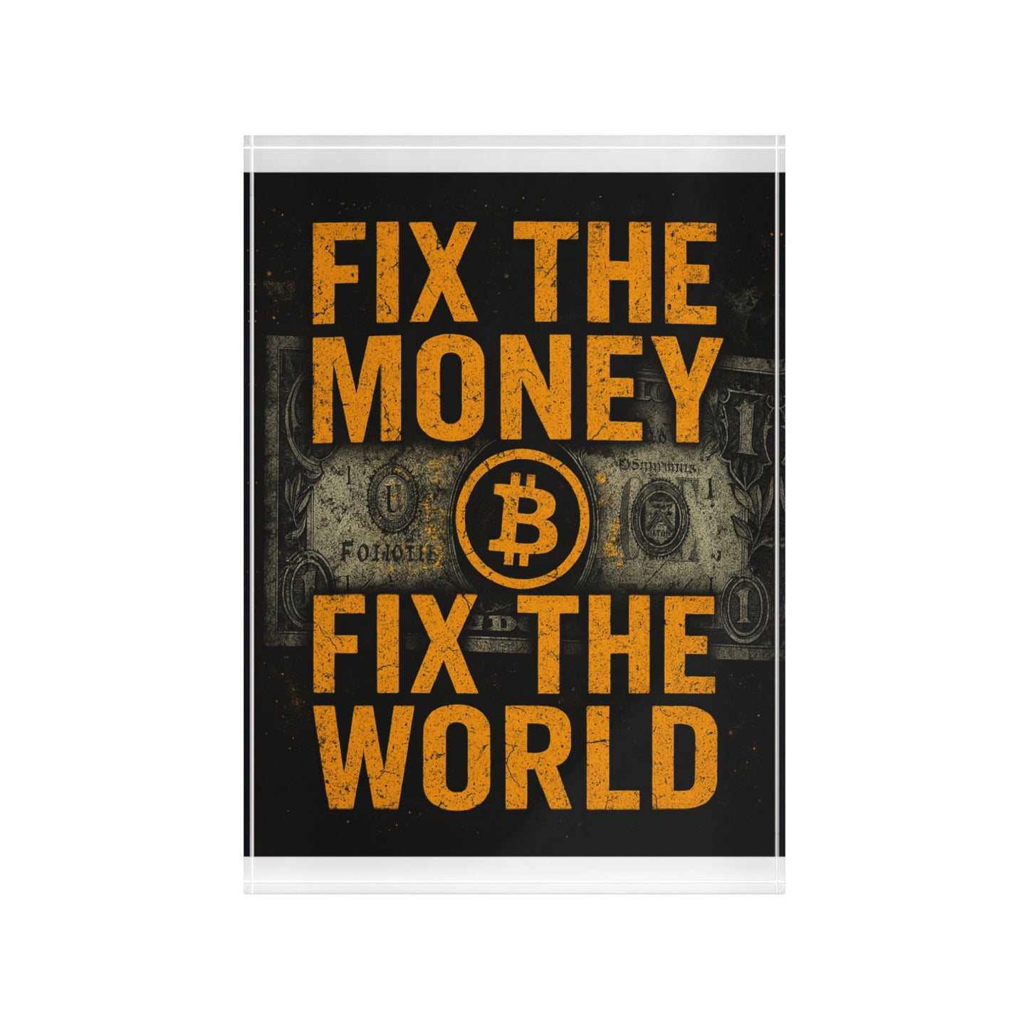 Fix The Money, Fix The World Acrylic Block: "The Revolutionary Manifesto"